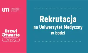 Uniwersytet medyczny w Łodzi - kluczowe informacje o studiach i rekrutacji