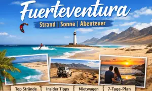 Fuerteventura: Strand, Sonne, Abenteuer! Entdecke die schönsten Strände, erhalte Insider-Tipps für deinen Urlaub und plane deine Reise.