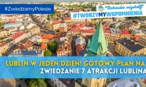 Lublin oferuje mnóstwo atrakcji dla młodzieży. Zobacz plan zwiedzania 7 miejsc w jeden dzień i stwórz niezapomniane wspomnienia!
