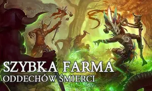 Diablo 3 Oddech Śmierci: Jak farmić setki? Sekrety efektywności
