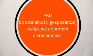 Czym jest PKD i jak wpływa na Twoją działalność gospodarczą?