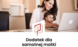 Świadczenia dla samotnej matki: jakie wsparcie możesz otrzymać w Polsce?