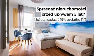 Sprzedaż nieruchomości: Podatek PIT, 5 lat i ulga mieszkaniowa uniknij daniny!