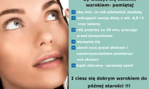 Jak dbać o oczy: wizyty u okulisty, dieta, przerwy od komputera, sen, ochrona przed słońcem i zanieczyszczeniami, aktywność fizyczna. Ciesz się dobrym wzrokiem!