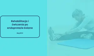 Rehabilitacja po endoprotezie kolana: Kluczowe etapy i ćwiczenia