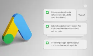 Logo Google Ads i powiadomienia o optymalizacji kampanii Google Ads: klucz do sukcesu, konkretne działania i trwałe wyniki.