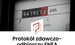 Protokół zdawczo-odbiorczy ENEA. Licznik energii elektrycznej pokazuje stan 047907.8 kWh.