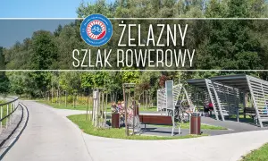 Żelazna trasa rowerowa - odkryj ukryte skarby i atrakcje szlaku