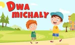 Tańcowały dwa Michały: tekst, autor i znaczenie wiersza