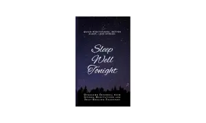 Book cover: "Sleep Well Tonight" with a starry night sky and trees. Offers quick meditations for better sleep and less stress, overcoming insomnia with guided meditations and self-healing practices.