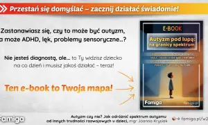Zastanawiasz się nad autyzmem? E-book "Autyzm pod lupą" pomoże Ci zrozumieć spektrum i odróżnić je od innych trudności.