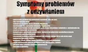Objawy zaburzeń odżywiania: unikanie jedzenia, restrykcyjne diety, kompulsywne objadanie się, nadmierne ćwiczenia.