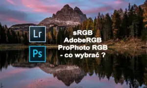 sRGB, AdobeRGB, ProPhoto RGB - co wybrać? Ikony Lightroom i Photoshop na tle górskiego krajobrazu.