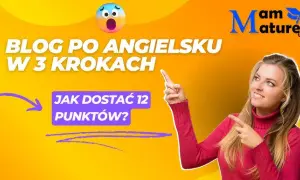 Jak pisać bloga po angielsku na egzamin ósmoklasisty - praktyczne porady