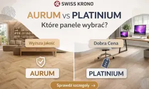 Porównanie rodzajów paneli podłogowych: AURUM (wyższa jakość) vs PLATINIUM (dobra cena). Wybierz idealne panele do swojego domu.