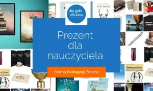 Co dać wychowawczyni na dzień nauczyciela? Oto wyjątkowe pomysły