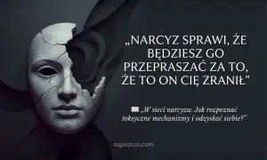 Rozpadająca się maska symbolizuje, że karma wraca do narcyza, który sprawia, że przepraszasz za jego krzywdy.