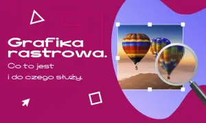 Grafika rastrowa przykłady: powiększony balon w chmurach, ukazujący piksele.