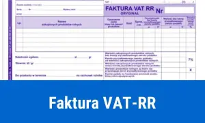 Kto wystawia fakturę VAT RR? Zaskakujące zasady dla nabywców