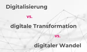 Digitalisierung vs. digitale Transformation und digitaler Wandel. Abstrakte Netzwerkgrafik im Hintergrund.