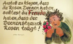 Lebensweisheiten alter Spruch: Statt über Dornen zu klagen, freue dich, dass Rosen wachsen. Ein Mann mit Rosenstrauß sticht sich in den Finger.