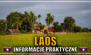 Laos: zobacz świątynie i pola ryżowe. Praktyczne informacje dla podróżujących.