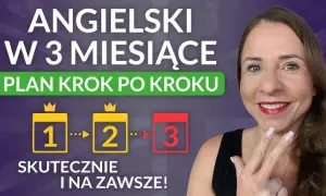 Jak najlepiej uczyć się angielskiego? Twój spersonalizowany plan.