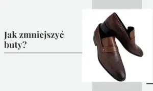 Za duże buty? Jak je zmniejszyć? Skuteczne triki i akcesoria