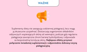 Ważne: witaminy na suchą skórę wspierają ją od wewnątrz. Połączenie suplementacji z dobrą pielęgnacją daje najlepsze efekty.