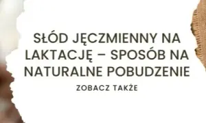 Słód jęczmienny na laktację gdzie kupić - najlepsze sklepy online