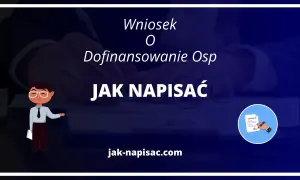 Jak napisać wniosek o dofinansowanie OSP z nadleśnictwa? Poradnik krok po kroku.