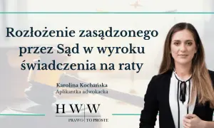 Czy sąd może rozłożyć nakaz zapłaty na raty? Sprawdź warunki i możliwości