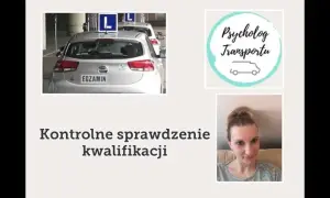 Jak wygląda egzamin kontrolny po utracie prawa jazdy i co musisz wiedzieć