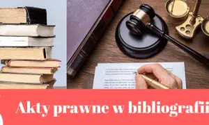 Jak cytować akty prawne poprawnie i uniknąć najczęstszych błędów