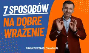 Mężczyzna w garniturze pokazuje gest "OK" na tle napisu "7 sposobów na dobre wrażenie".