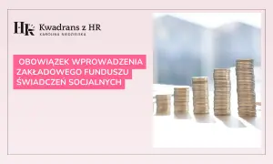 Fundusz socjalny w pracy - czy jest obowiązkowy dla każdego pracodawcy?