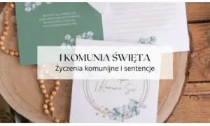 Życzenia na komunię: Jak uczcić ważny moment w życiu dziecka?