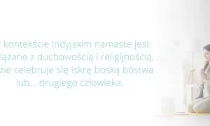 Namaste co to znaczy po polsku? Odkryj prawdziwą głębię