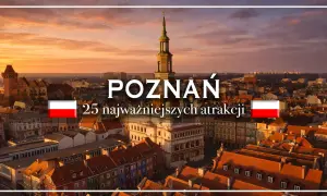 Poznań na weekend: zobacz 25 najpiękniejszych atrakcji miasta o zachodzie słońca.