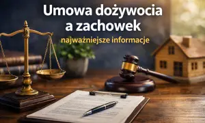 Waga sprawiedliwości, młotek sędziowski i dokumenty. Umowa dożywocia i zachowek – kluczowe informacje dla spadkobierców.