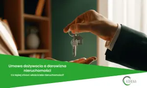 Przekazanie kluczy do domu. Umowa dożywocia czy darowizna nieruchomości – co wybrać?