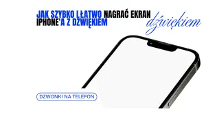 Jak nagrać ekran telefonu iPhone z dźwiękiem? Dowiedz się, jak łatwo nagrywać ekran swojego iPhone'a.