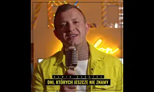Tekst piosenki dni których nie znamy - odkryj emocje i znaczenie