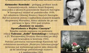 Aleksander Kamiński, autor "Kamieni na szaniec", pedagog, profesor nauk humanistycznych, żołnierz Armii Krajowej.