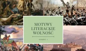 Motyw wolności w literaturze: jak zrozumieć jego znaczenie i ewolucję