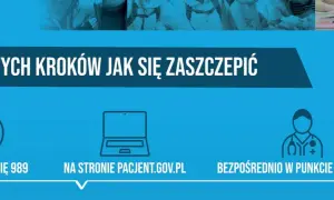 Ikony: telefon, laptop, lekarz. Tekst: 6 prostych kroków jak się zaszczepić. Rejestracja: infolinia 989, strona pacjent.gov.pl, punkt szczepień.