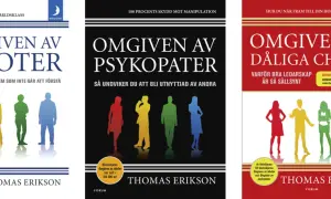 Böcker av Thomas Erikson: "Omgiven av idioter", "Omgiven av psykopater" och "Omgiven av dåliga chefer". En guide för att hantera svåra personer på jobbet.