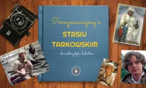 Gdzie urodził się Staś Tarkowski? Poznaj tajemnicę bohatera