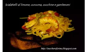 Scialatielli al limone con gamberi e zucchine, un piatto colorato e profumato.