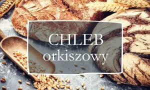 Chleb orkiszowy, choć zawiera gluten, jest smaczną alternatywą dla tradycyjnego pieczywa. Na zdjęciu widać bochenki orkiszowe, ziarna i kłosy.